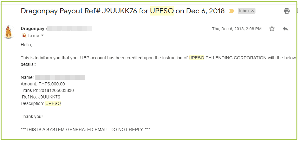 An email I received informing me about a loan disbursed by Upeso P Lending Corporation my bank account via Dragonpay.