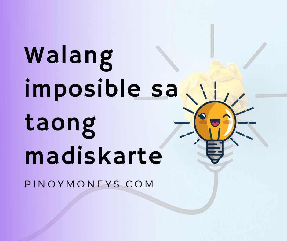 Walang imposible sa taong madiskarte